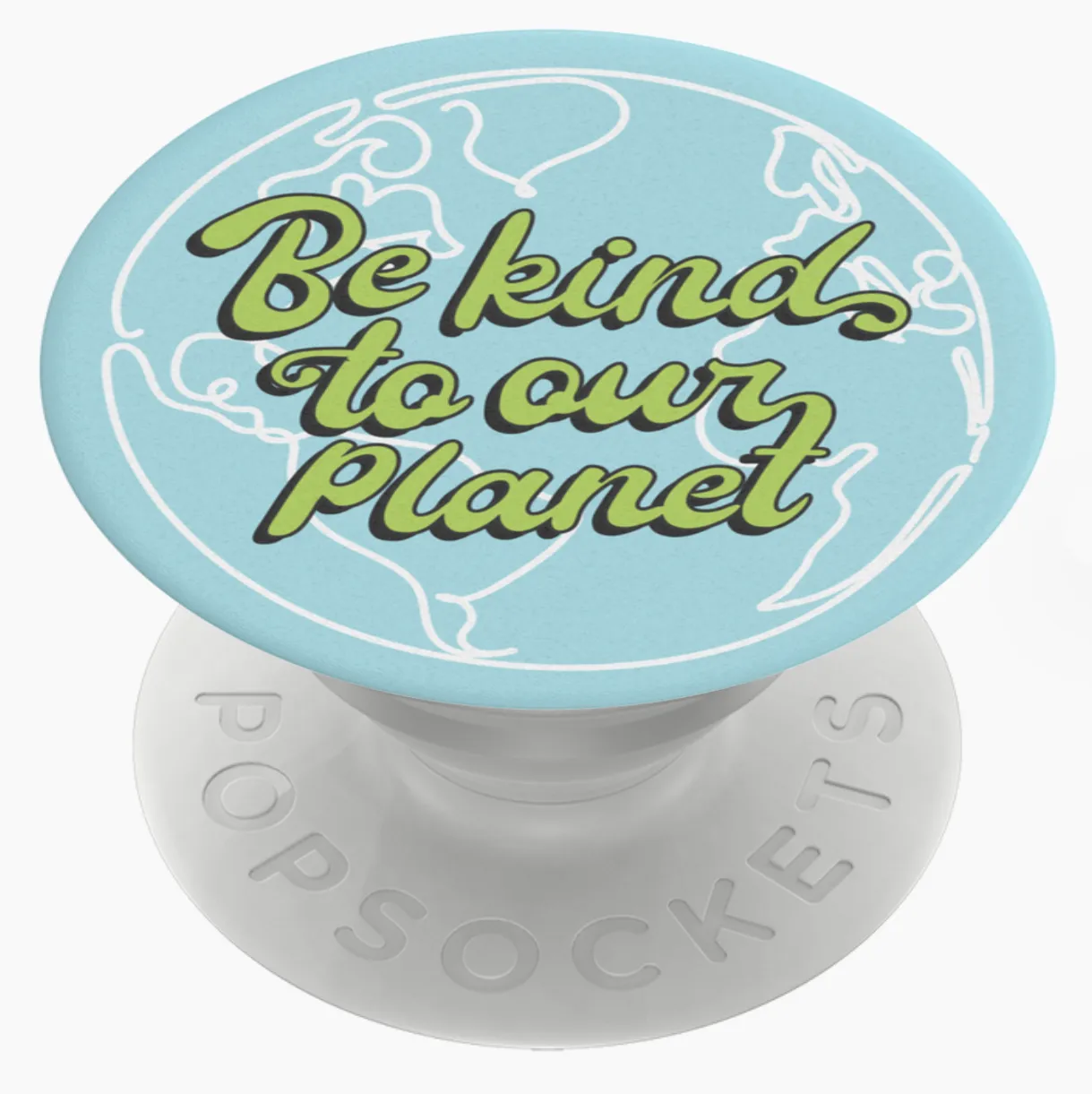 Be Kind to Our Planet Popsocket